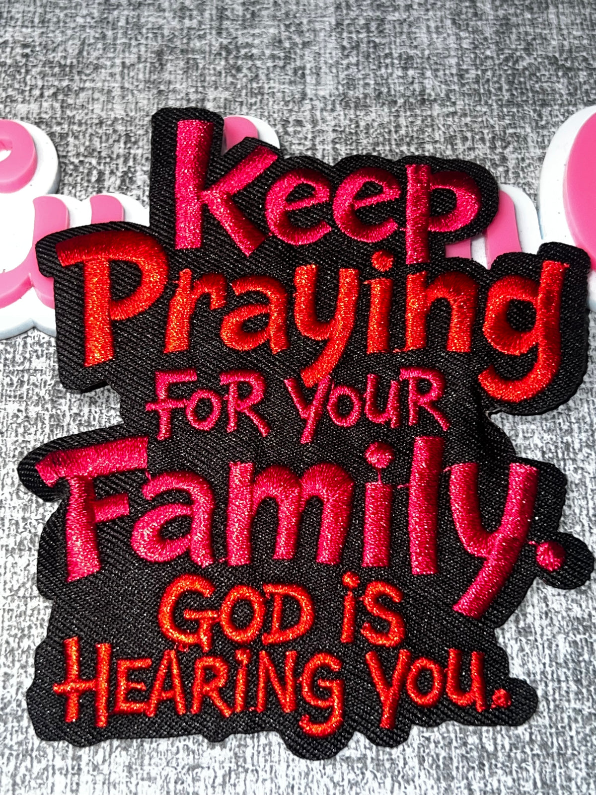 Keep Praying for Your Family Patch – Pink Red Embroidered Iron-On Applique