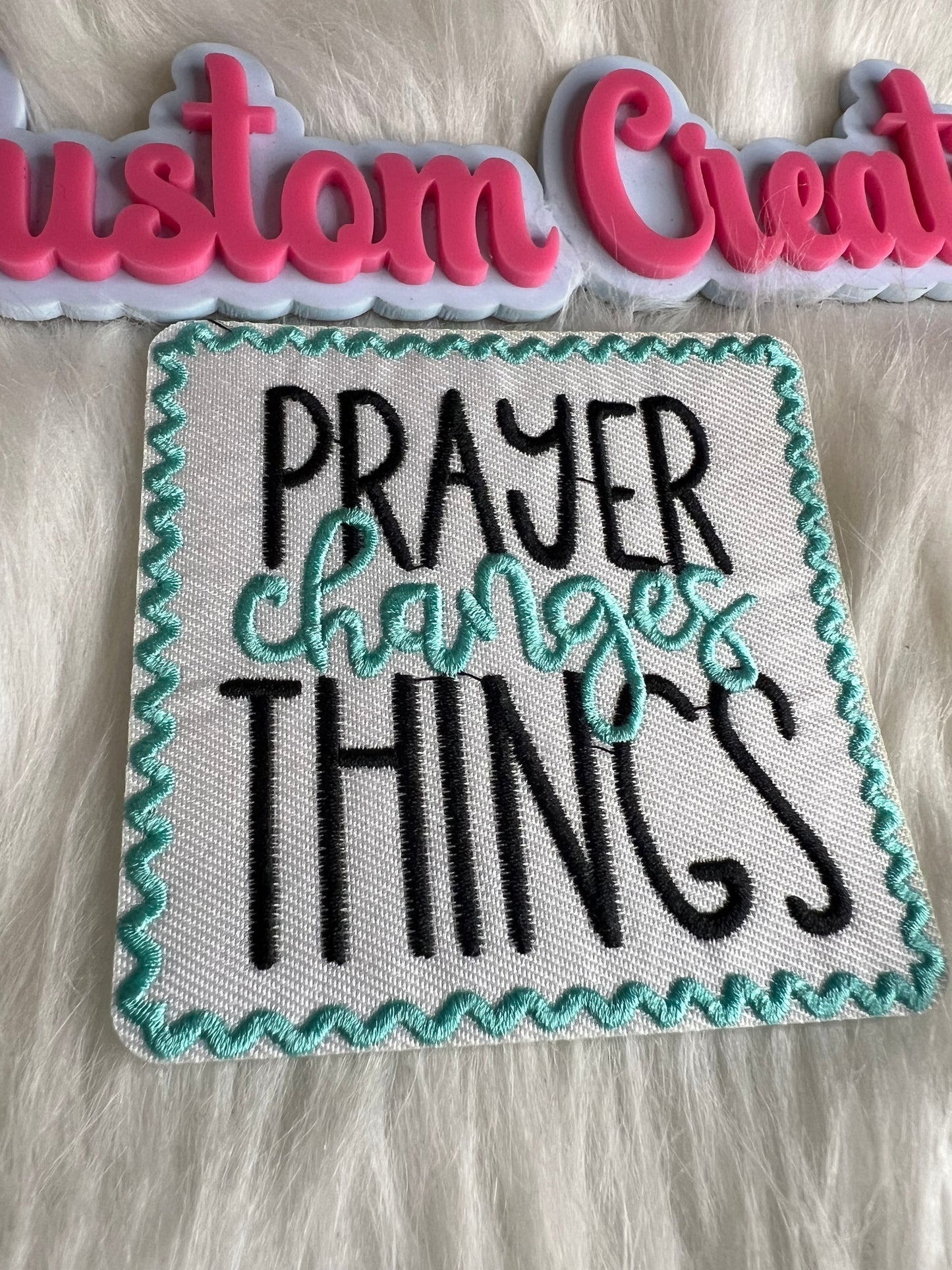Prayer Changes Things Teal black white