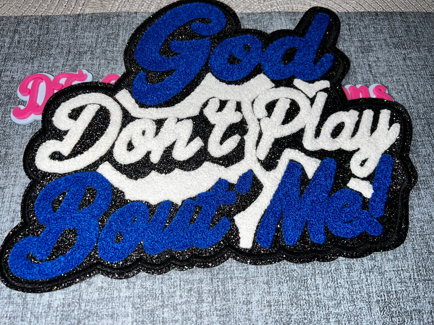 God Don’t Play Bout Me Iron-On Patch Blue White Chenille Script Patch Jacket Bag DIY Patch