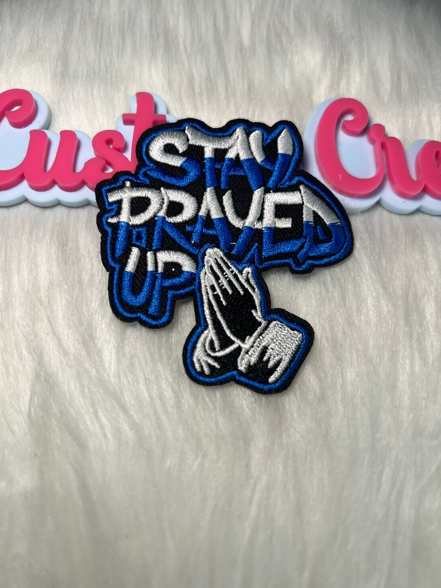 🙏 “Stay Prayed Up” Blue Iron-On Patch Religion