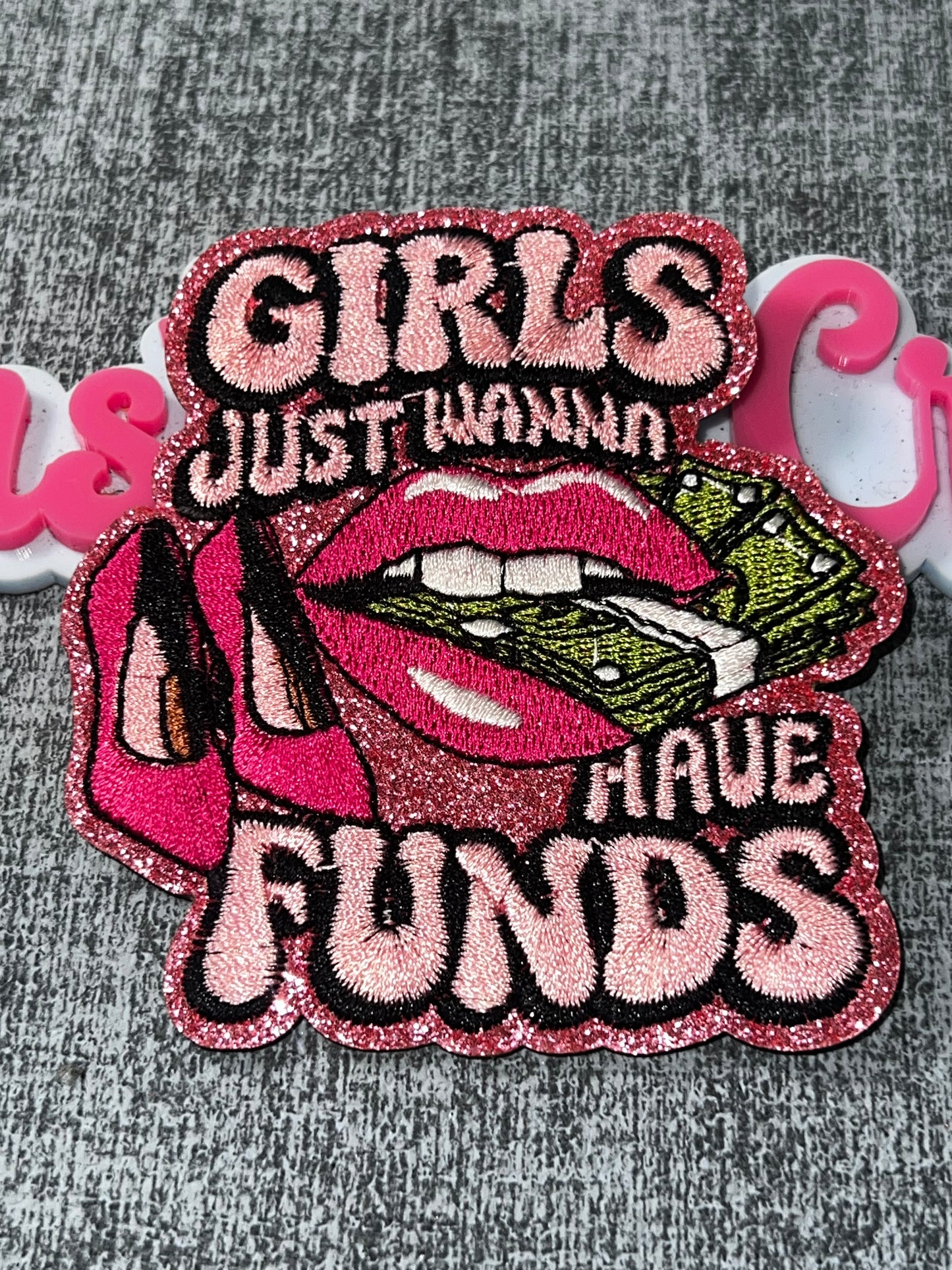 Girls Just Wanna Have Funds Embroidered Patch – Money Theme Iron On Applique