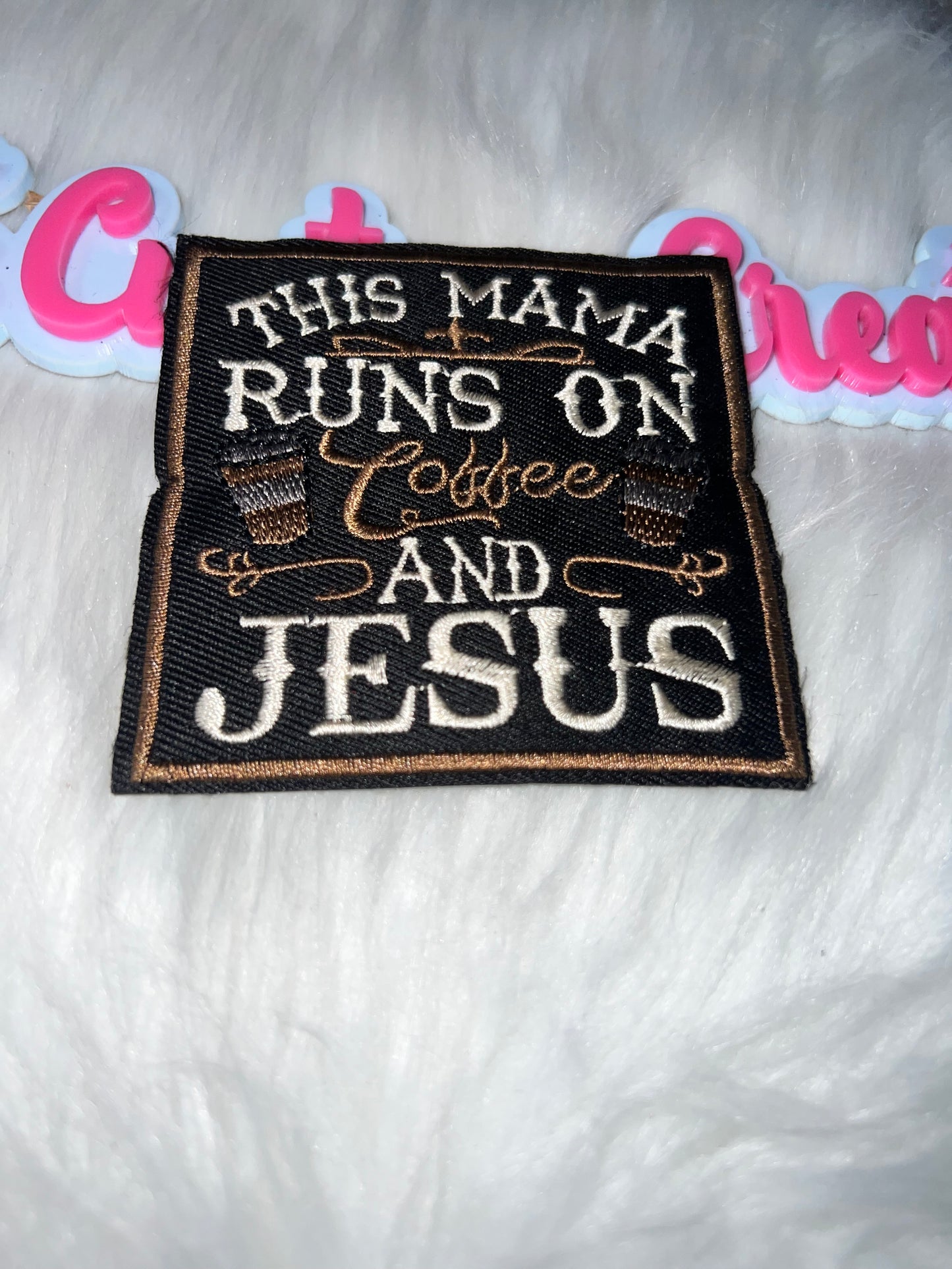 “This Mama Runs on Coffee & Jesus” Iron-On Patch