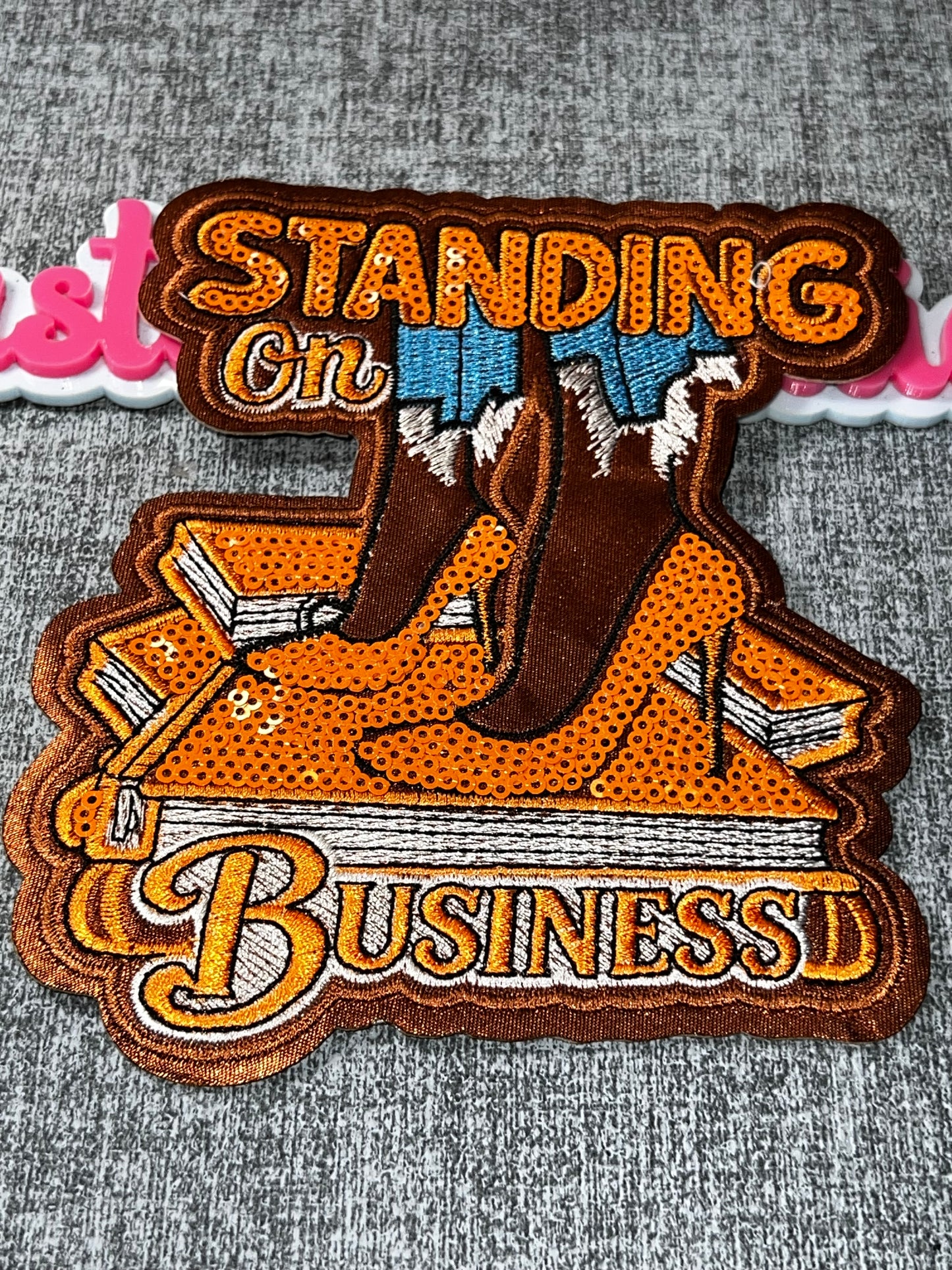 Standing On Business Orange Patch – Embroidered Iron On Applique Medium