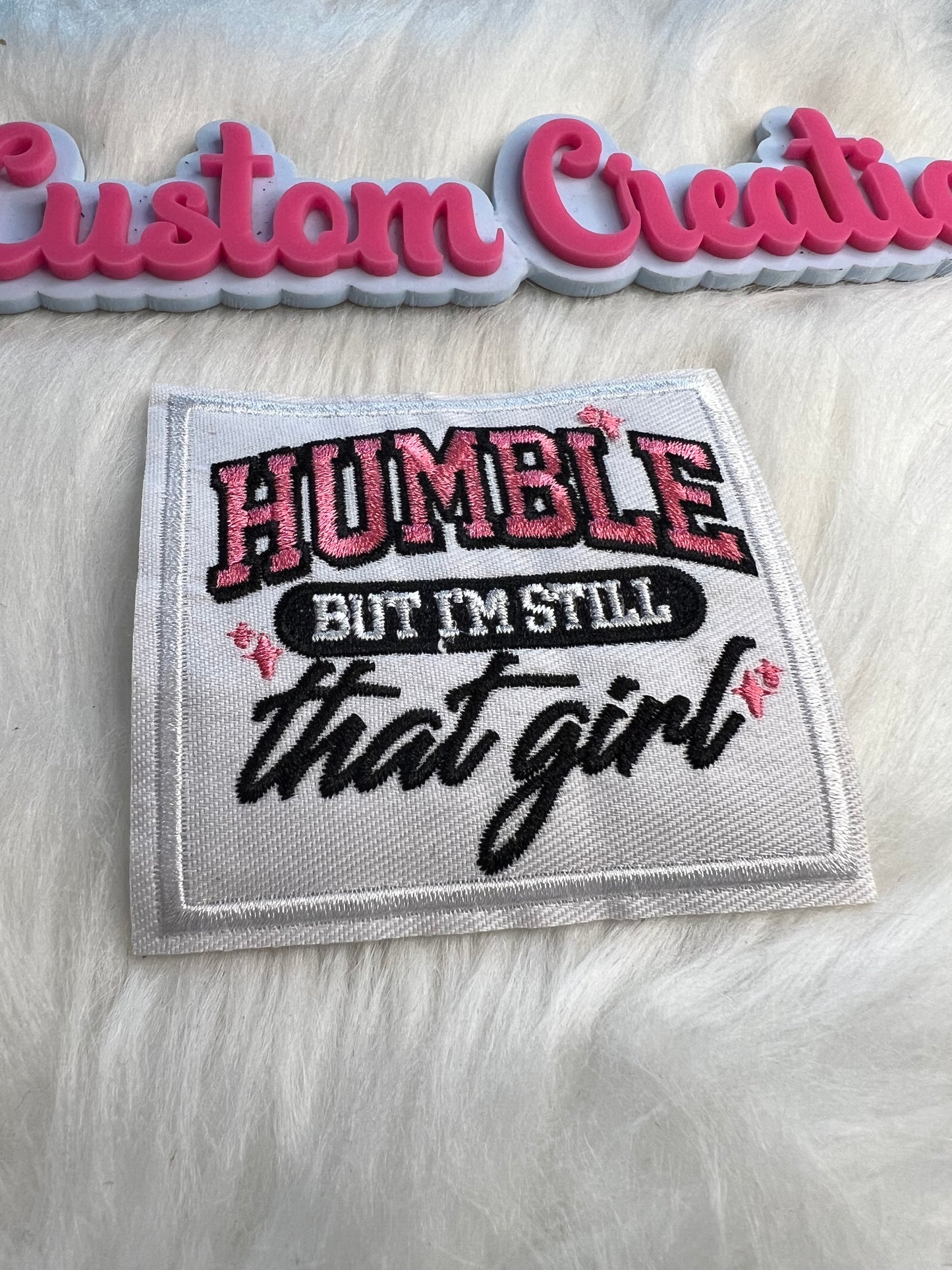 White Humble but still that girl