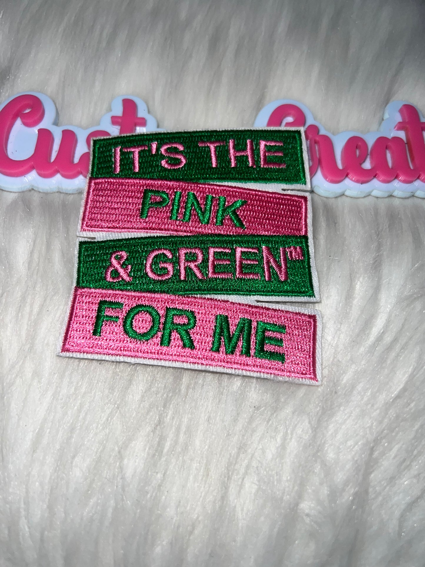 . It’s the Pink & Green for Me Patch
