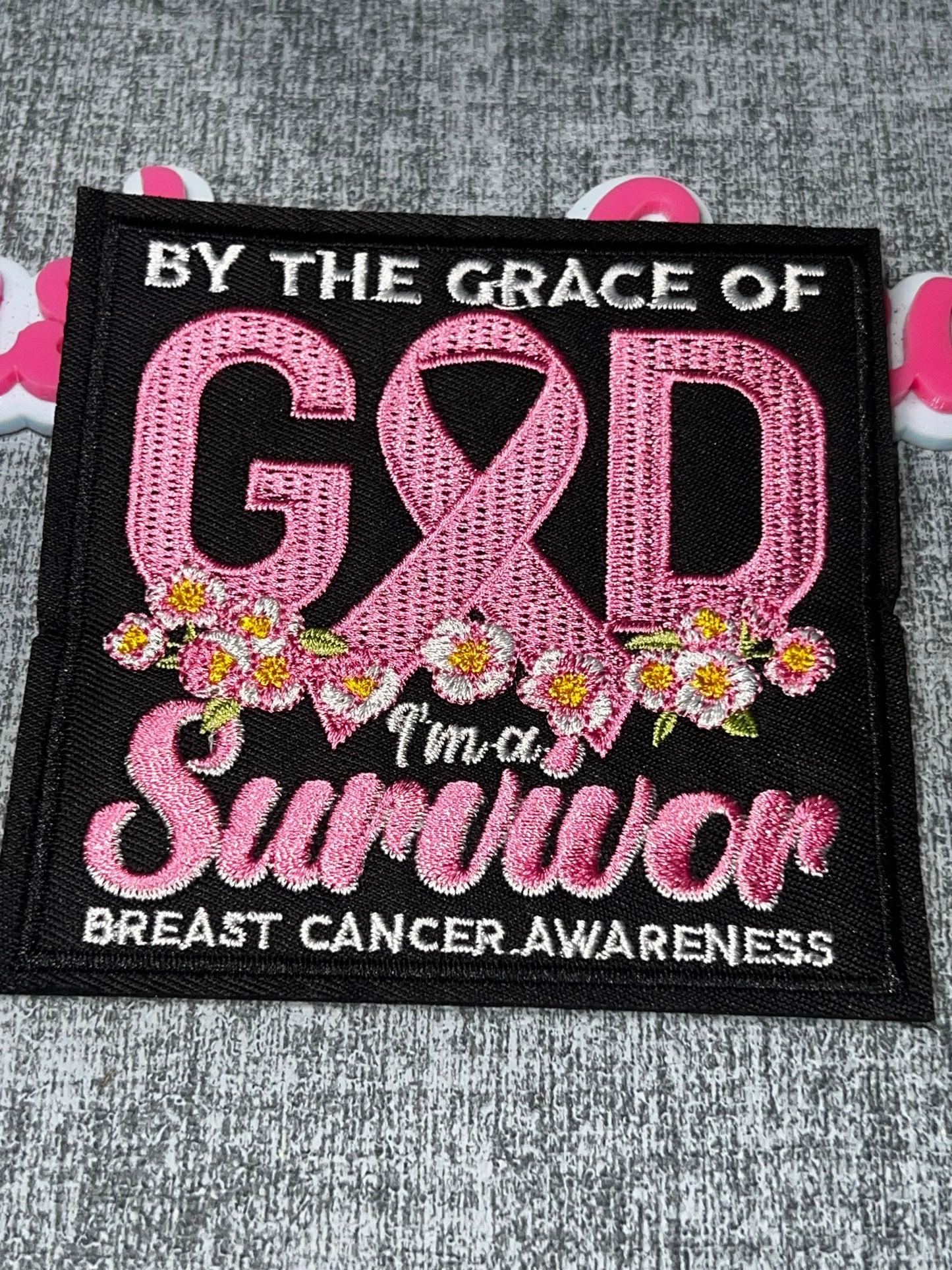 By the Grace of God I’m a Survivor Breast Cancer Awareness Patch – Embroidered Iron On Applique