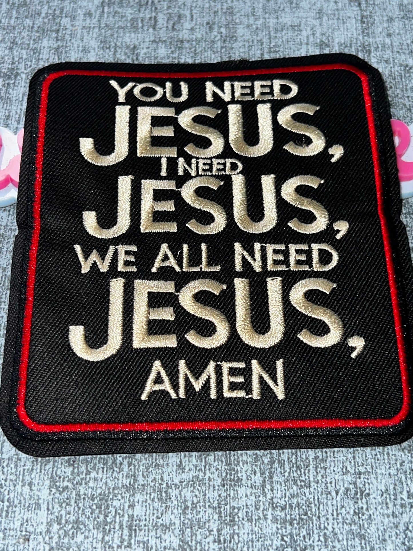 We All Need Jesus Embroidered Iron-On Patch – Christian Faith Patch