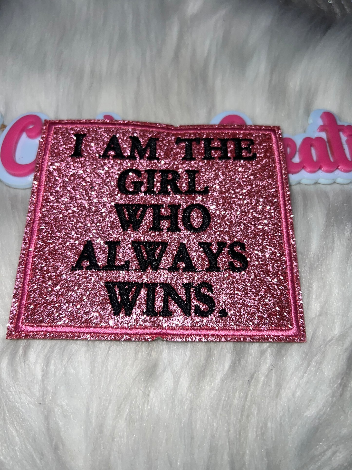 Pink Glitter Quote Patch – “I Am the Girl Who Always Wins”