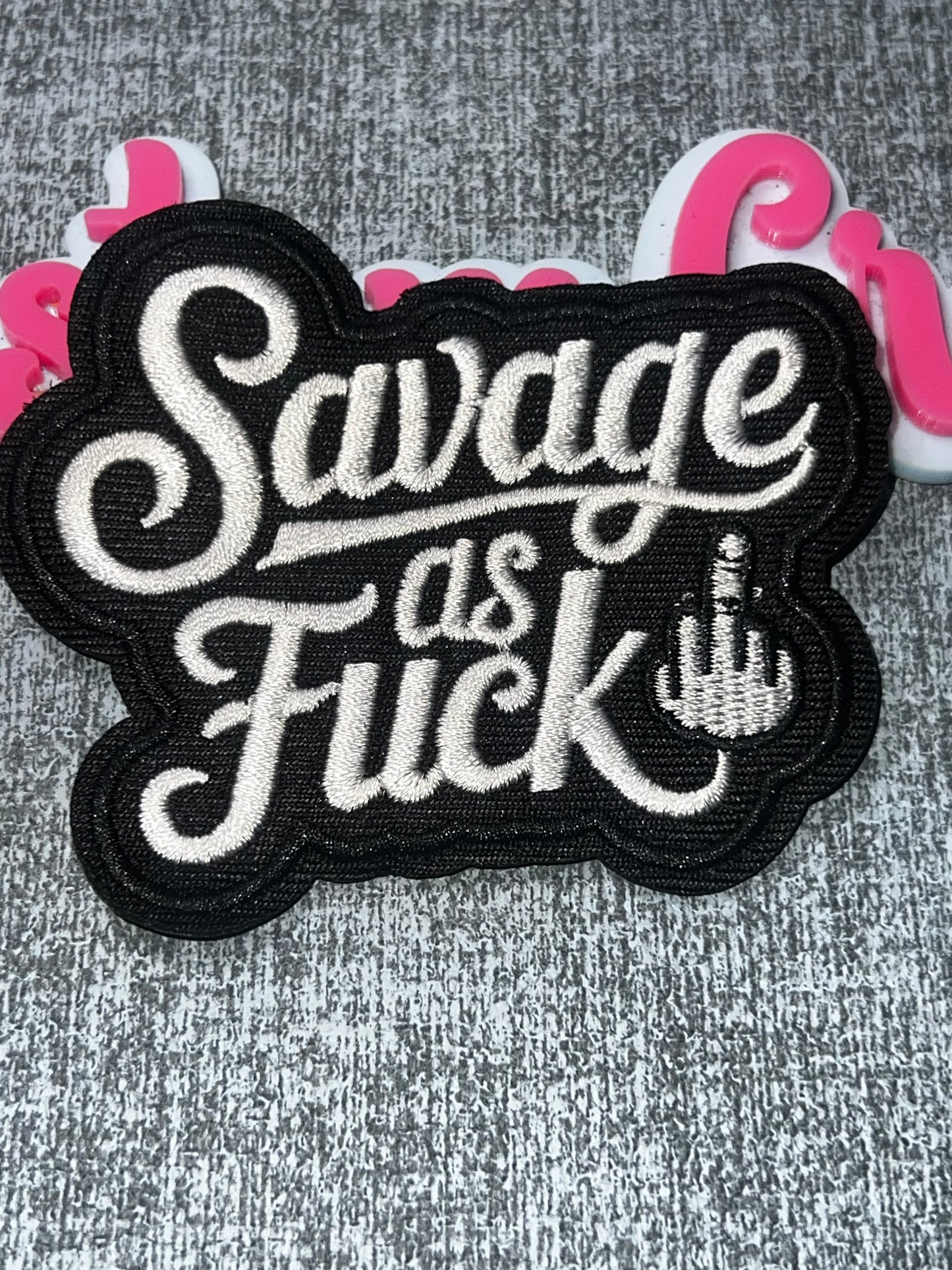 Savage as F*** Embroidered Iron-On Patch – Funny Statement Applique