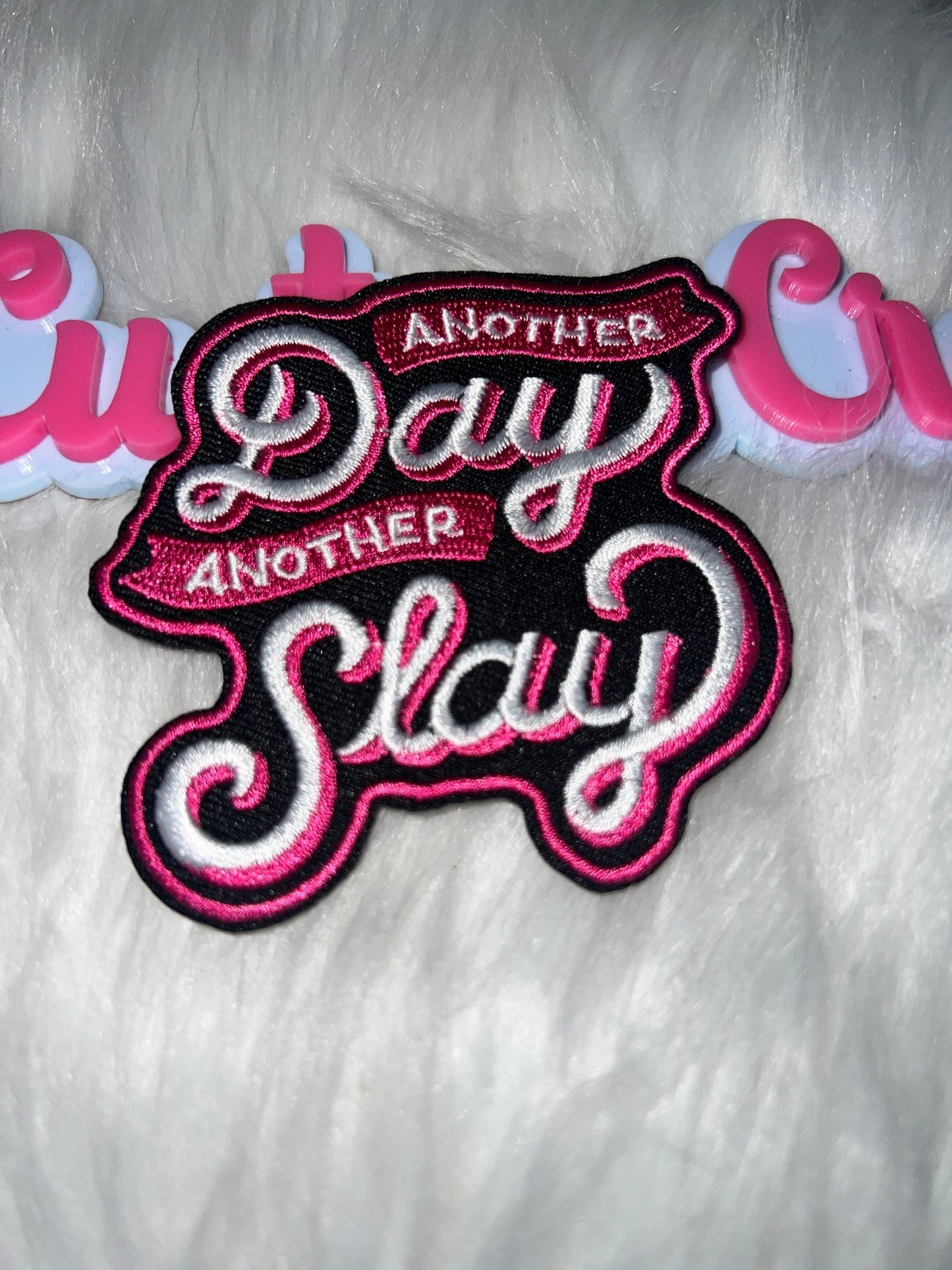 “Another Day Another Slay” Patch – Pink