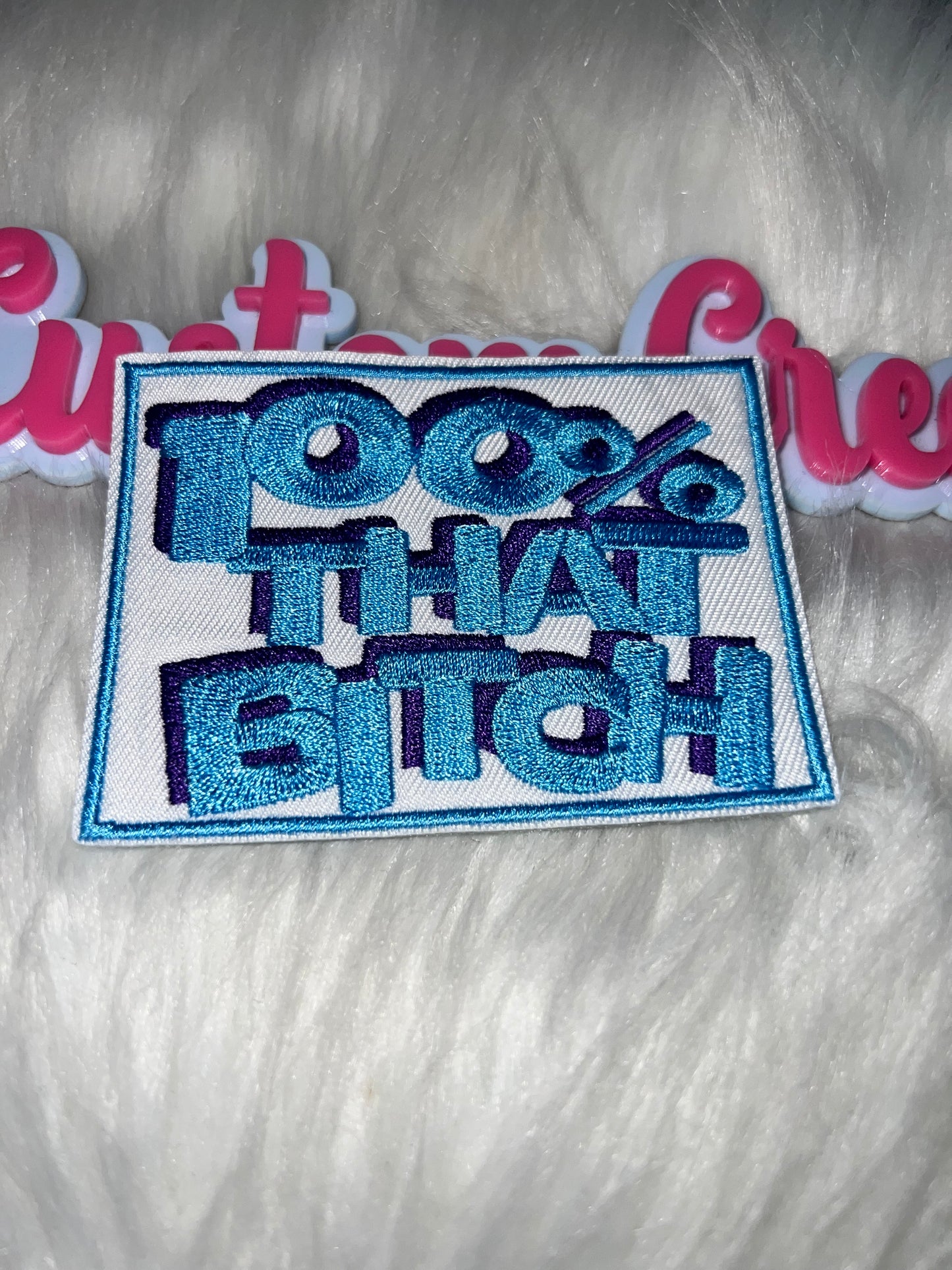 100% That Bitch Patch – Blue Purple trim
