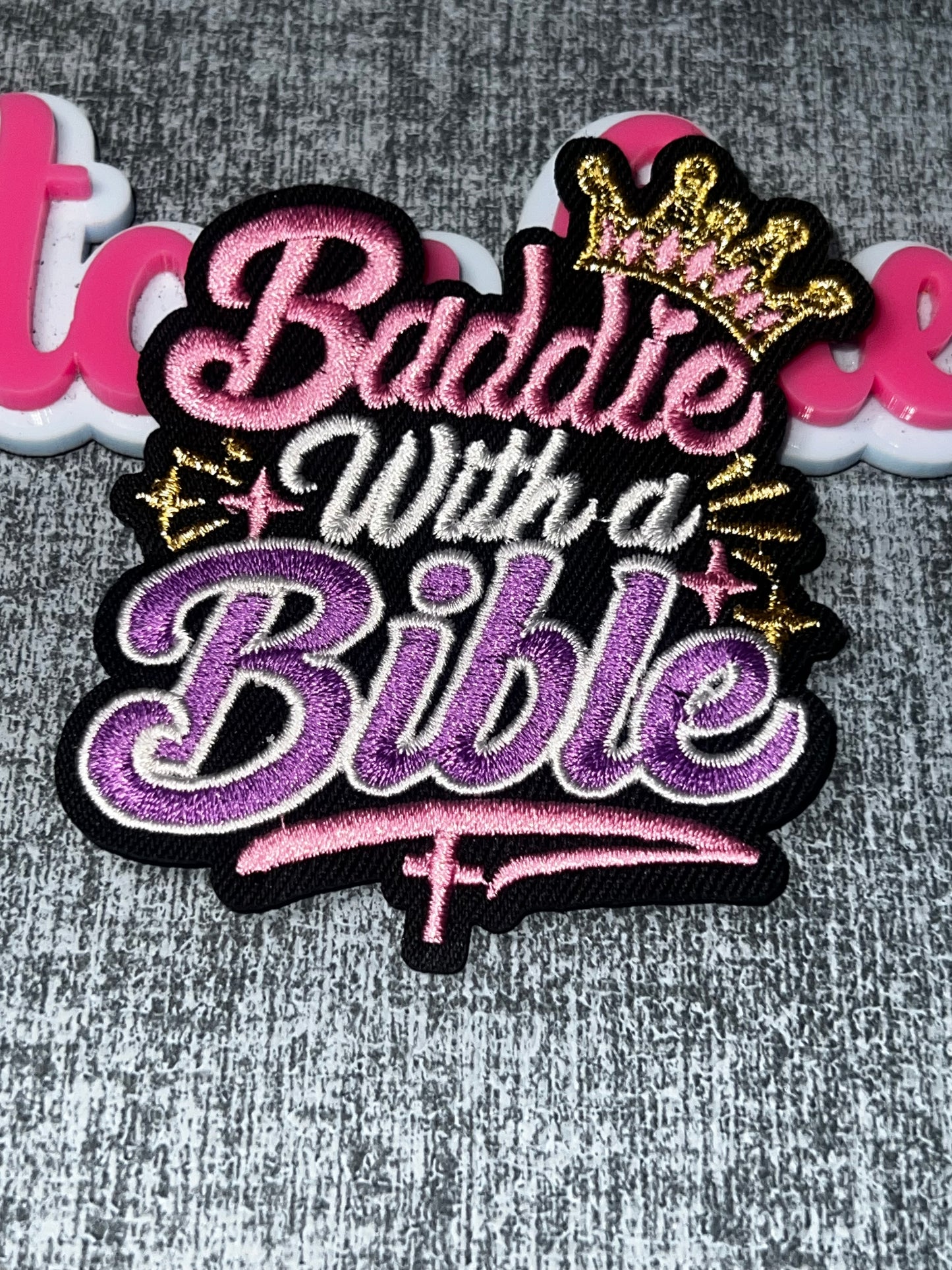 Baddie With A Bible Embroidered Iron-On Patch – Inspirational Faith Patch