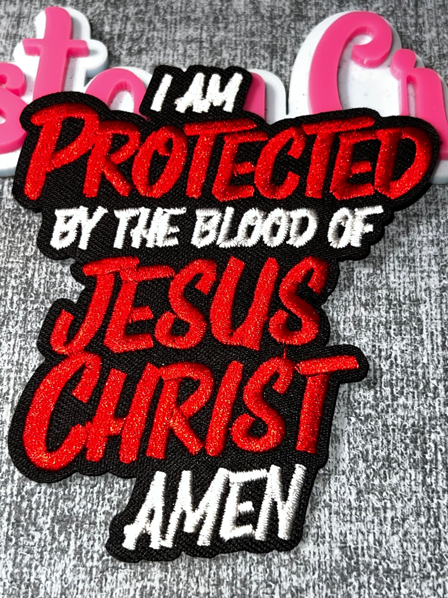 Protected By The Blood Of Jesus Christ Embroidered Patch – Faith Statement Applique – Approx. 4 Inches