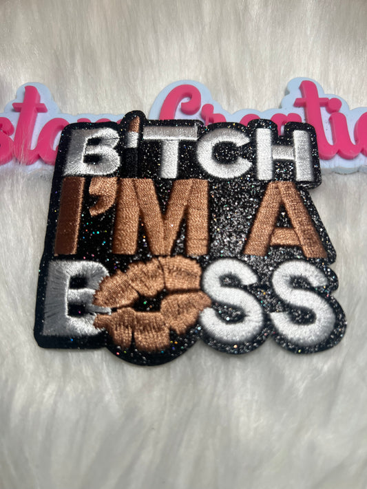 B’tch I’m A Boss Tan