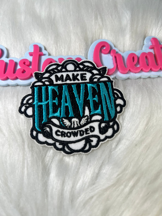 Make Heaven Crowded