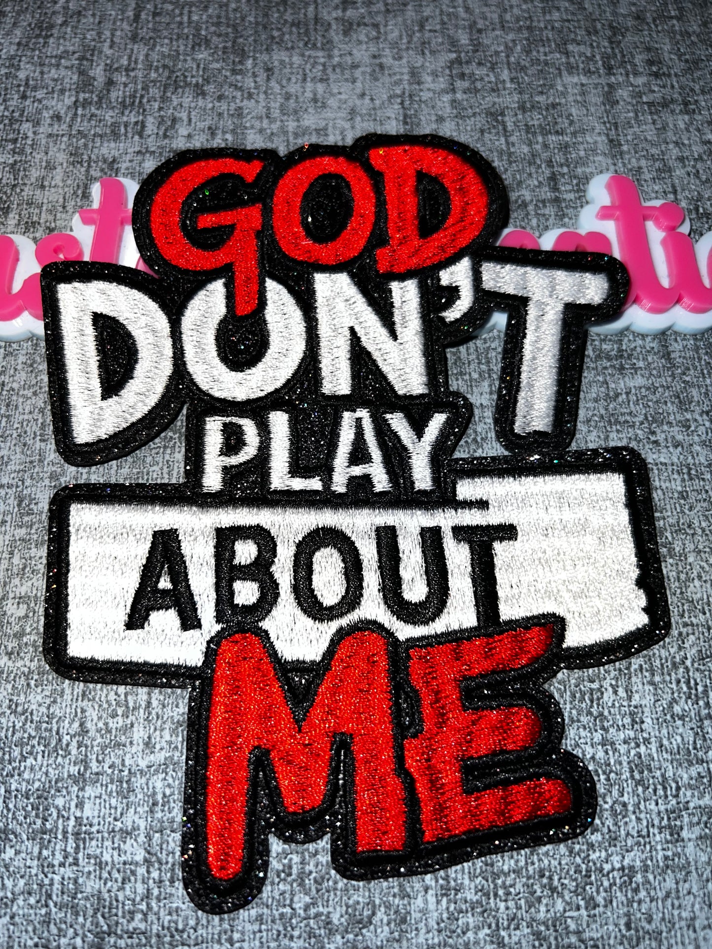 God Don’t Play About Me Patch Red White Black Chenille Embroidered Iron-On Patch Jacket Bag DIY