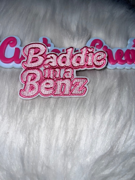 “Baddie in a Benz” Pink Iron-On Patch
