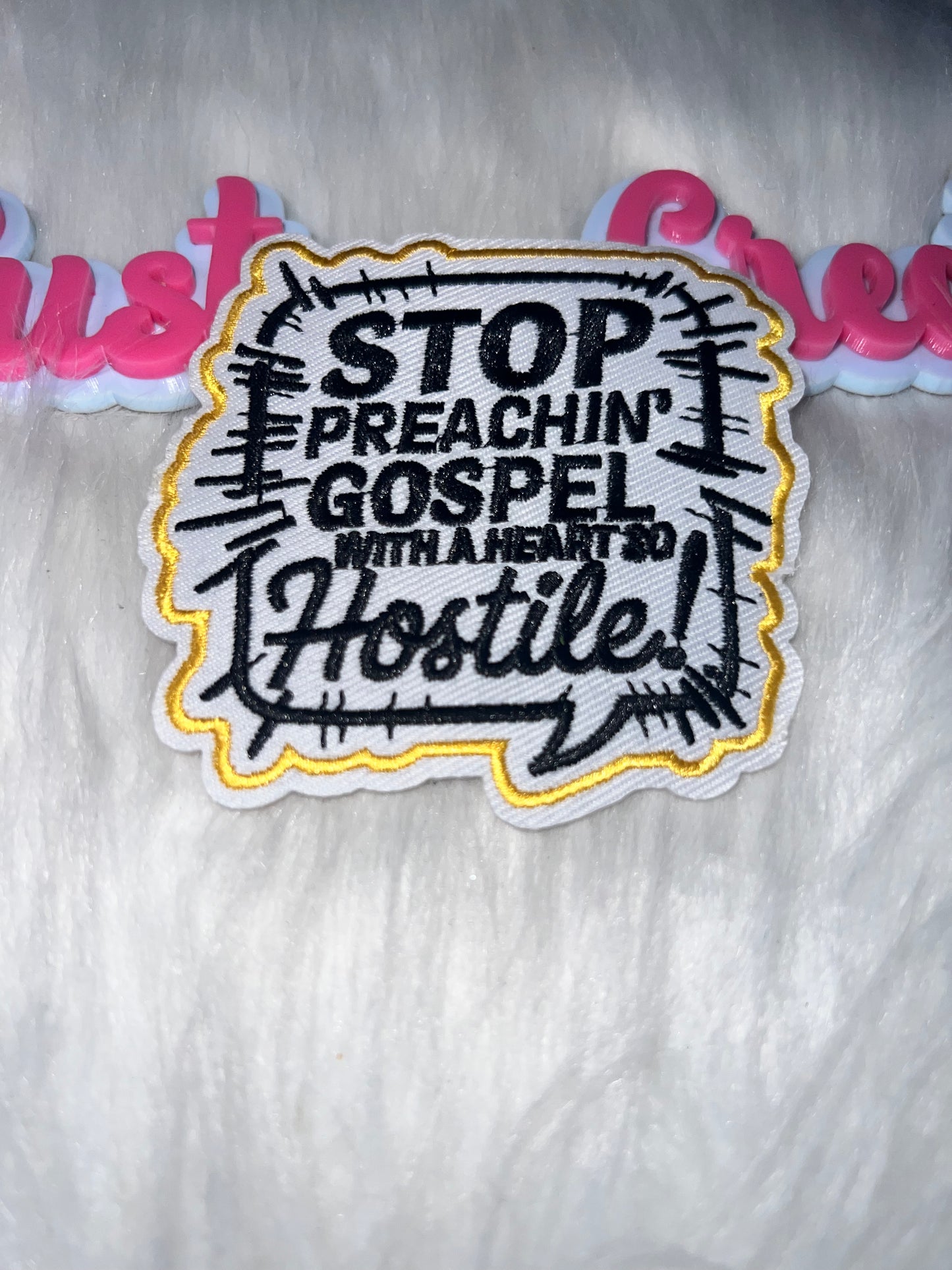 ✝️🗣️ Stop Preachin’ Gospel with a Heart So Hostile Iron-On Patch