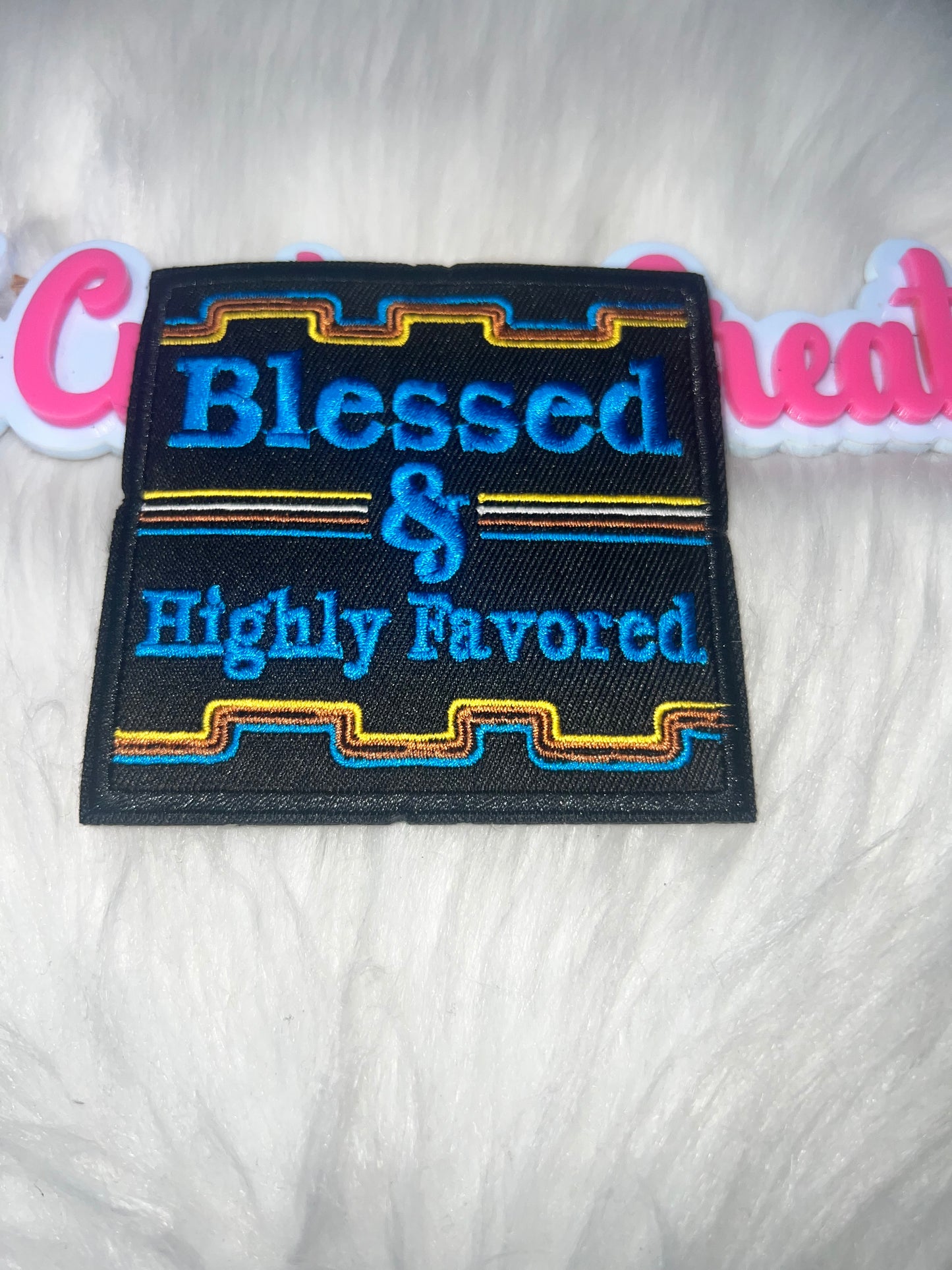 ⭐ Blessed & Highly Favored – IRON-ON PATCH