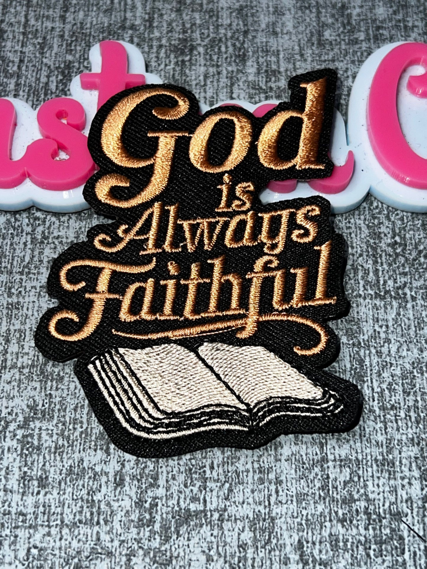 God Is Always Faithful Christian Faith Patch – Embroidered Religious Decorative Patch