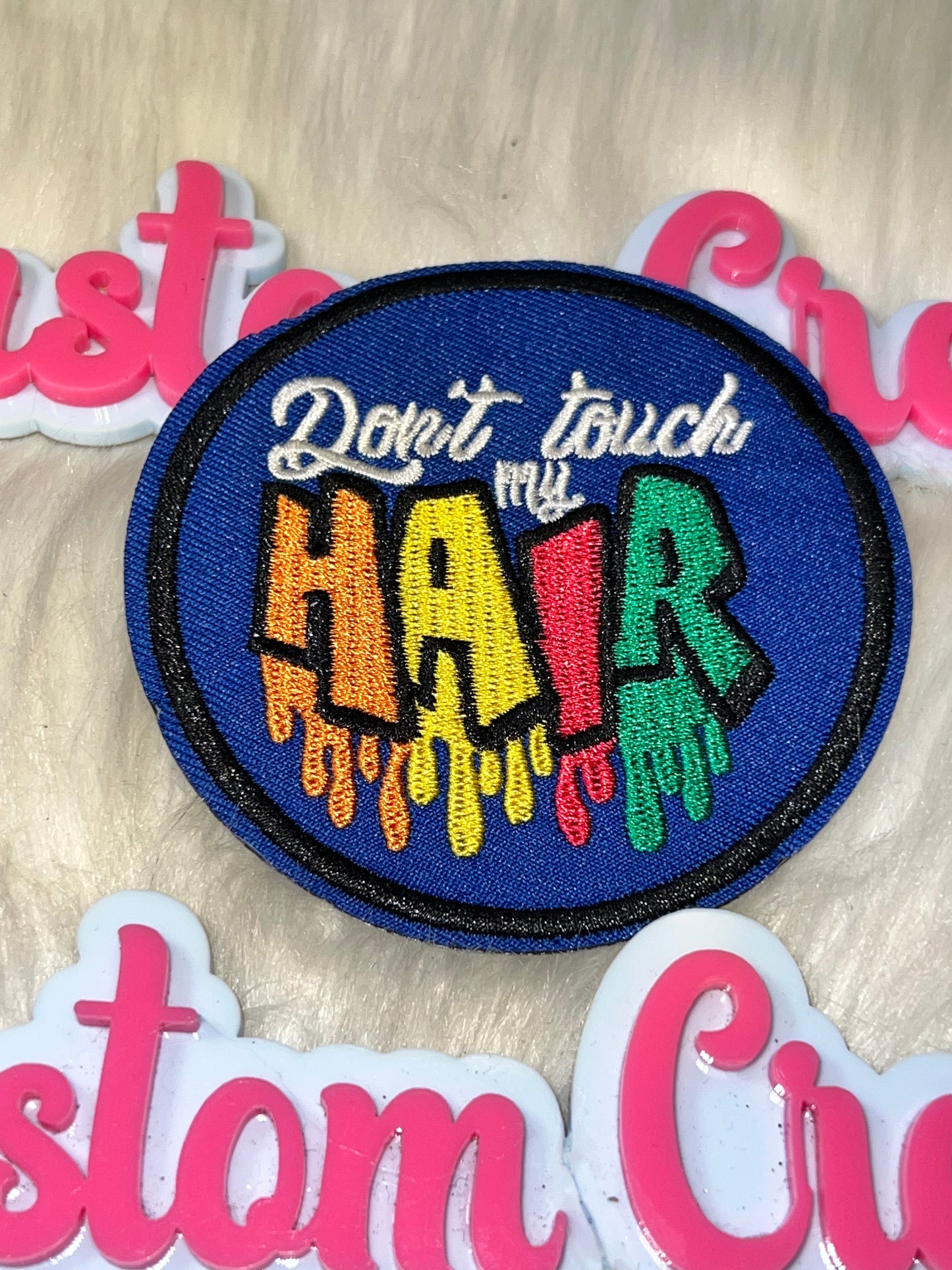 Don’t Touch My Hair” Graphic Patch – Iron On