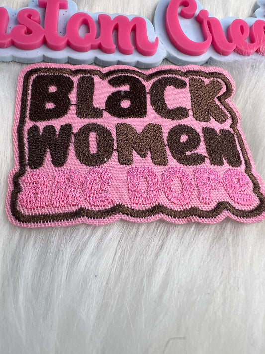 Pink Brown Black women are Dope