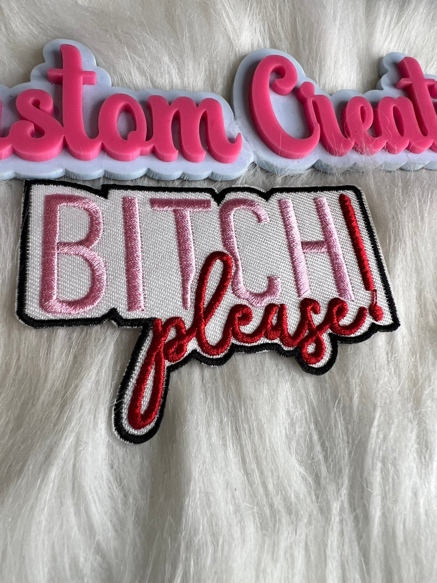 B**tch Please