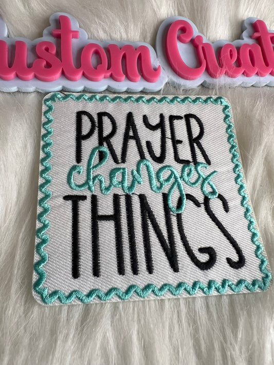 Prayer Changes Things Teal black white