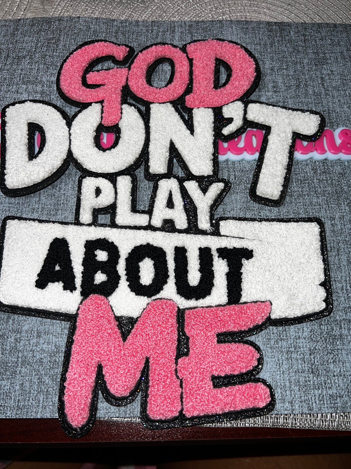 God Don’t Play About Me Iron-On Patch Pink White Chenille Statement Patch Jacket Bag DIY Patch