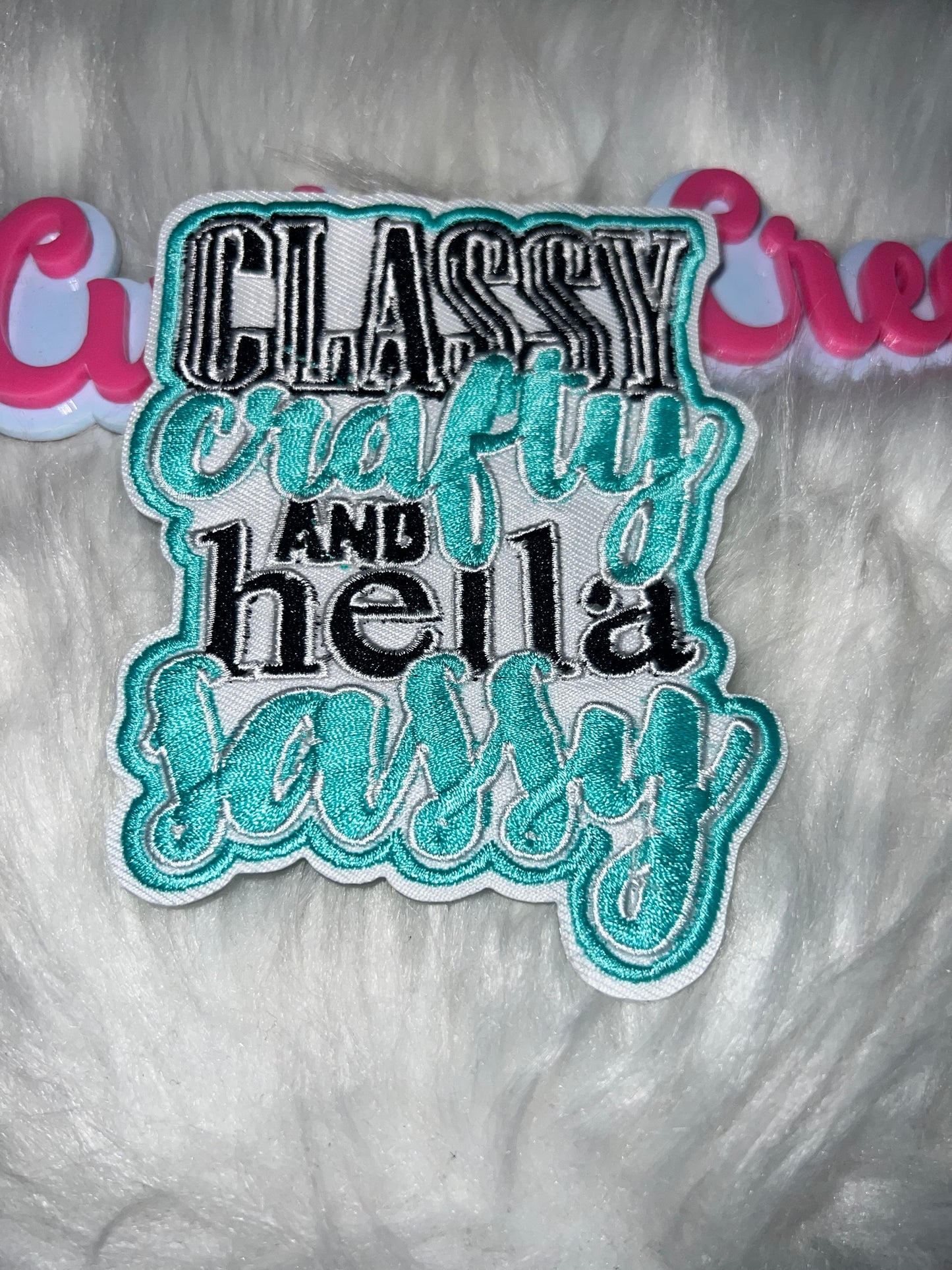 Classy Crafty & Hella Sassy Patch – Teal