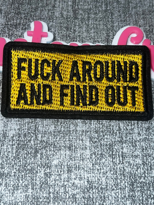 F*ck Around and Find Out Gold Statement Patch – Embroidered Iron On Applique