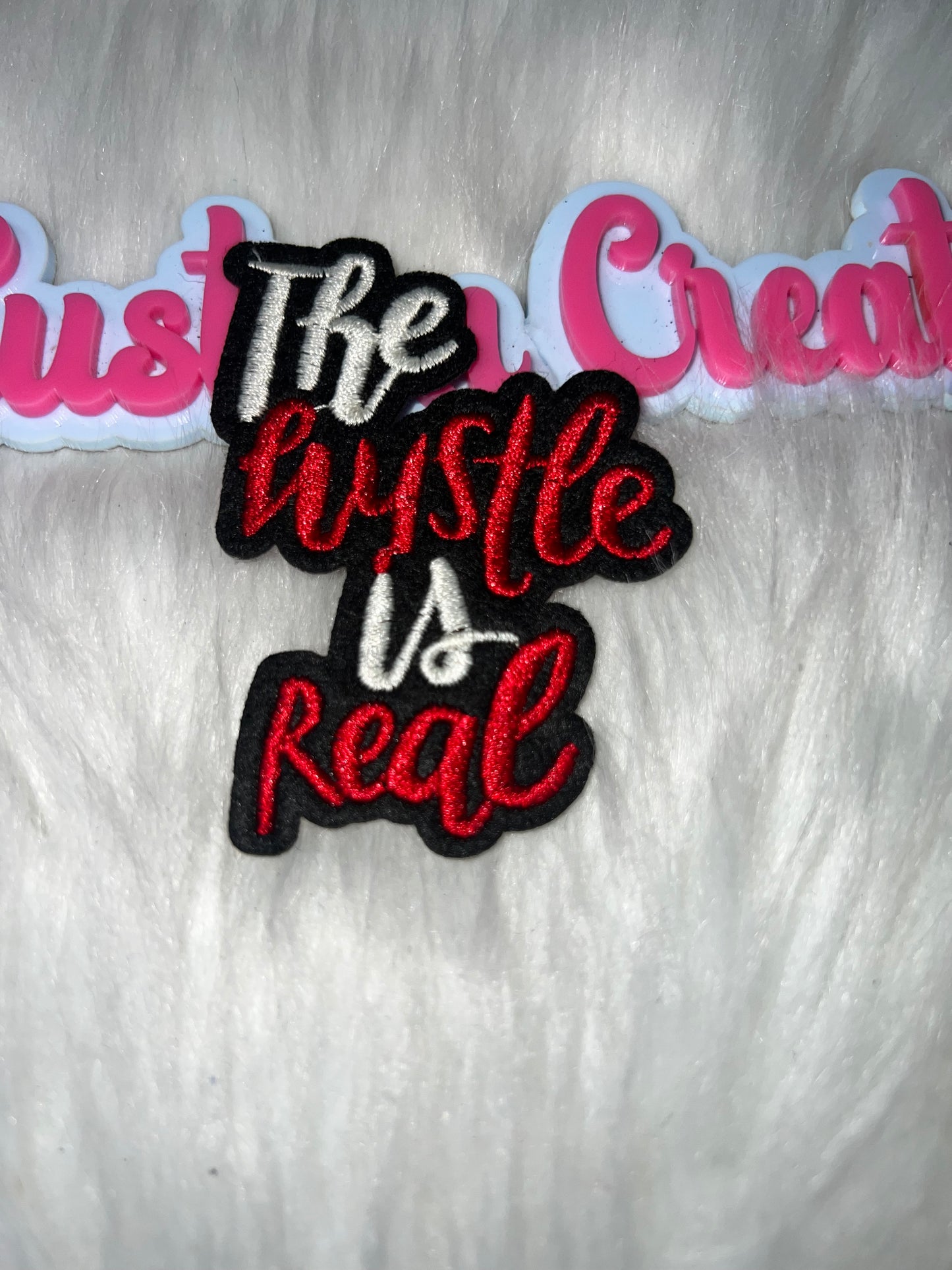 The Hustle Is Real Patch (Red, Black & White)