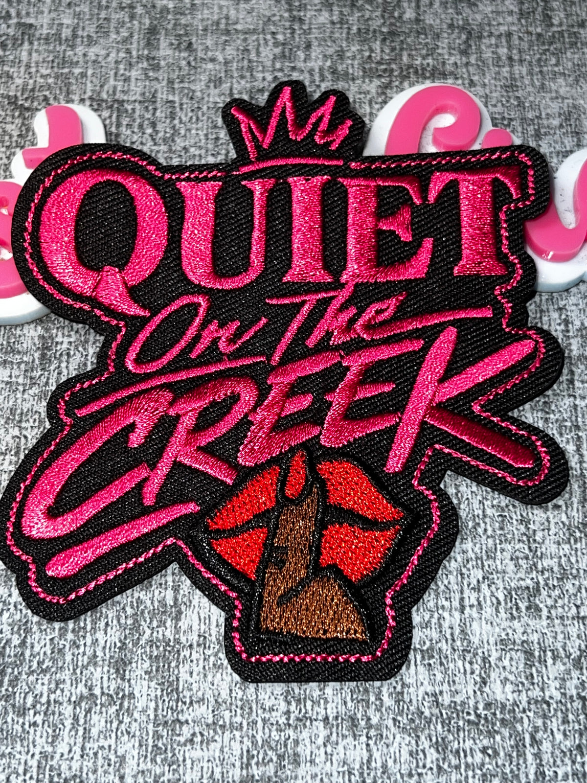 Pink “Quiet On The Creek” Queen Statement Patch – Embroidered Iron On Applique