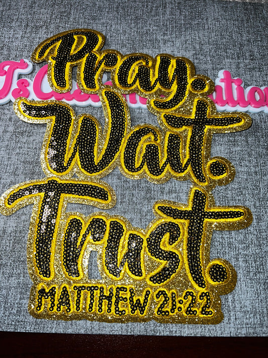 Pray Wait Trust Iron-On Patch – Rhinestone Embroidered Applique (Gold/Black)
