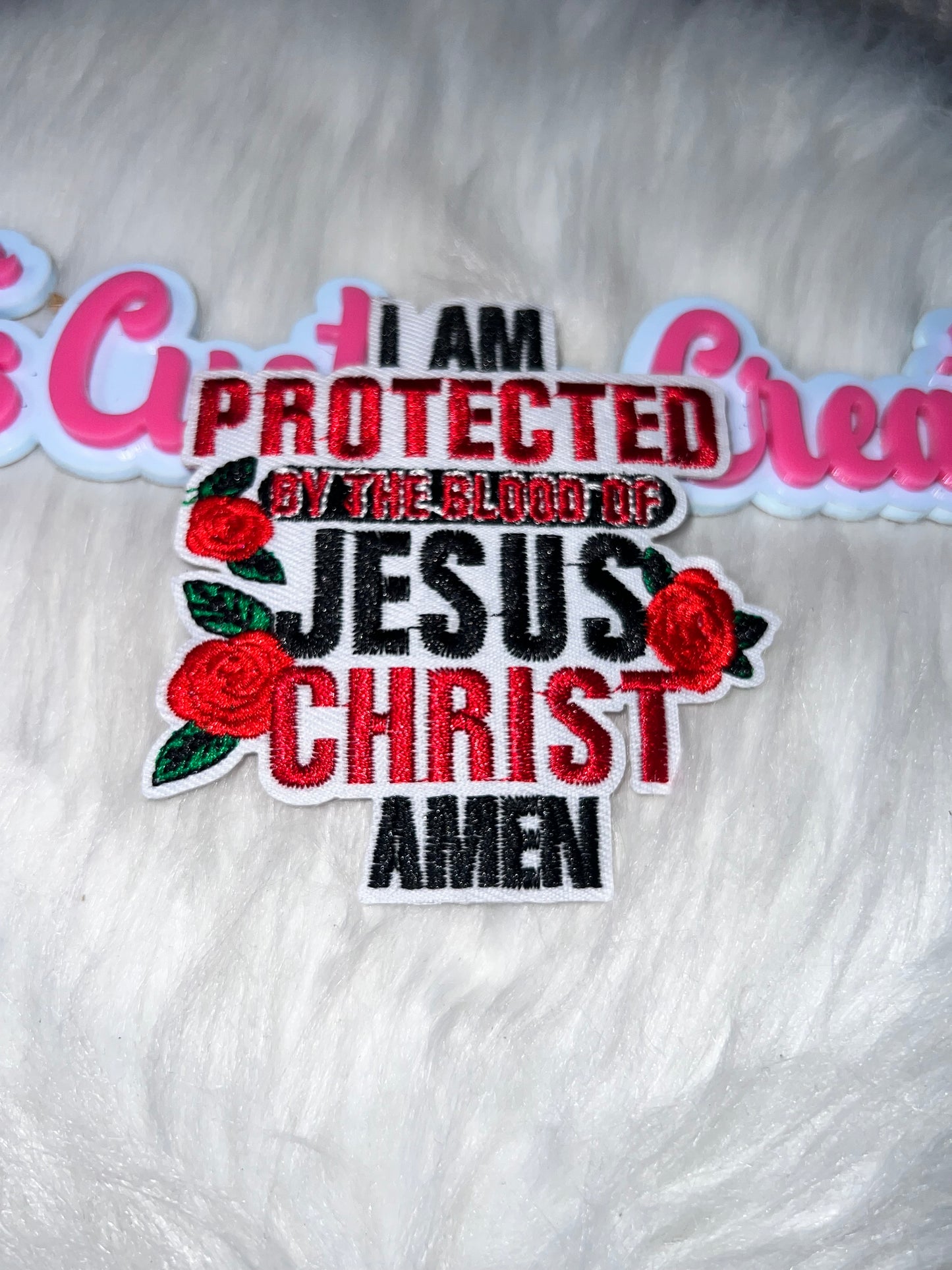 “I Am Protected by the Blood of Jesus Christ – Amen” Iron-On Patch