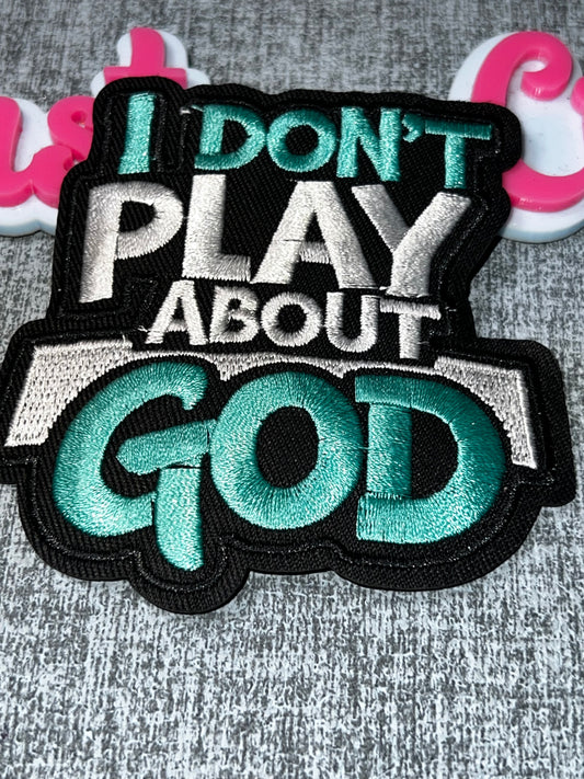 I Don’t Play About God Embroidered Patch – Mint Green Statement Faith Patch – Iron On Applique – Approx. 4 Inch