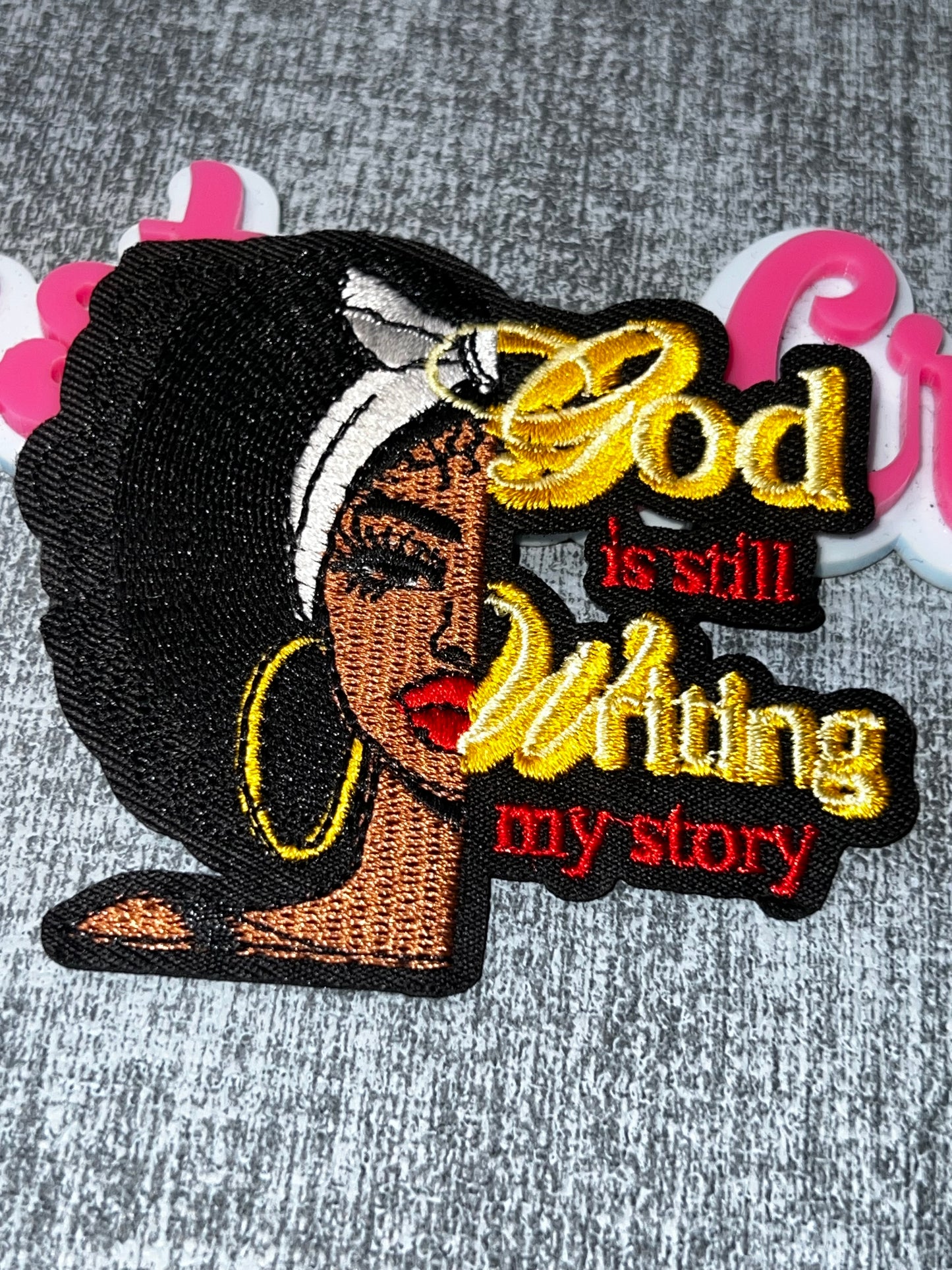 God Is Still Writing My Story Embroidered Patch – Inspirational Applique