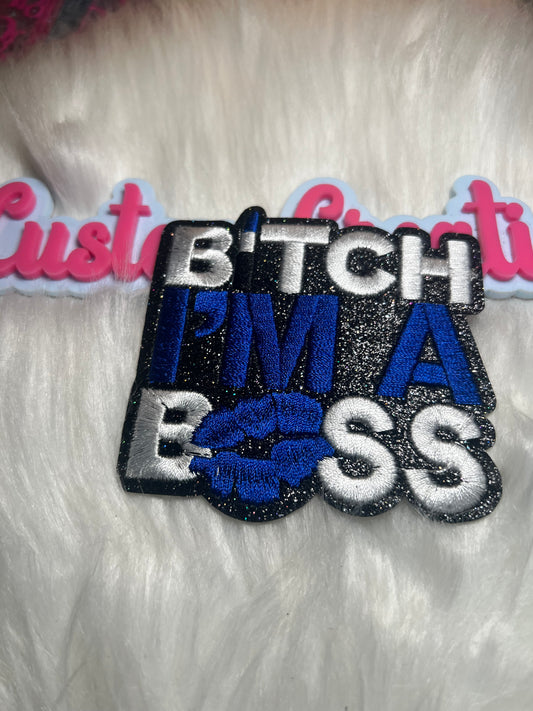 B’tch I’m a Boss Blue