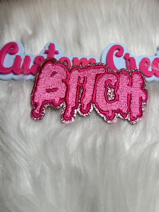 Hot Pink Bitch