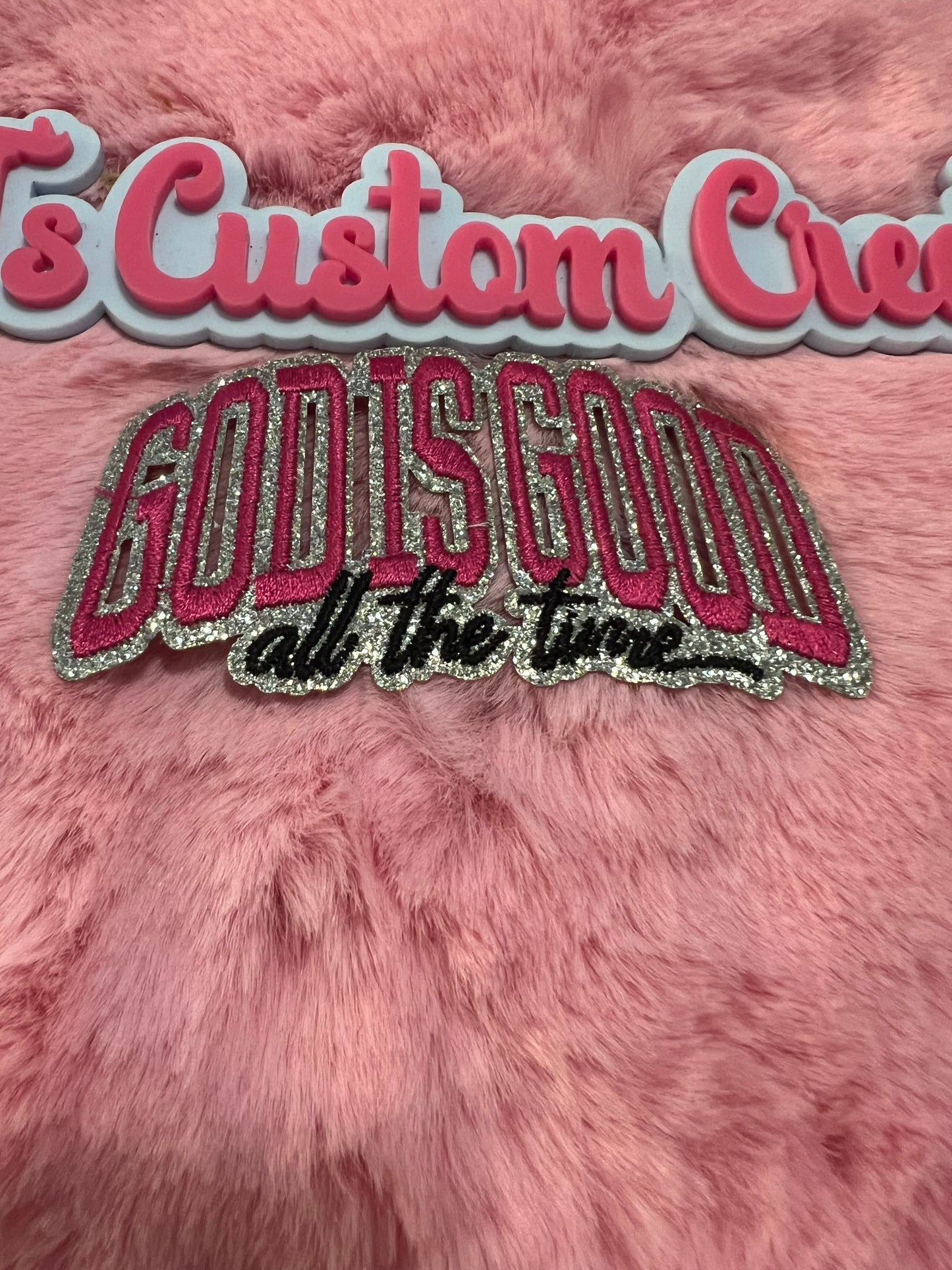 Hot Pink God is Good