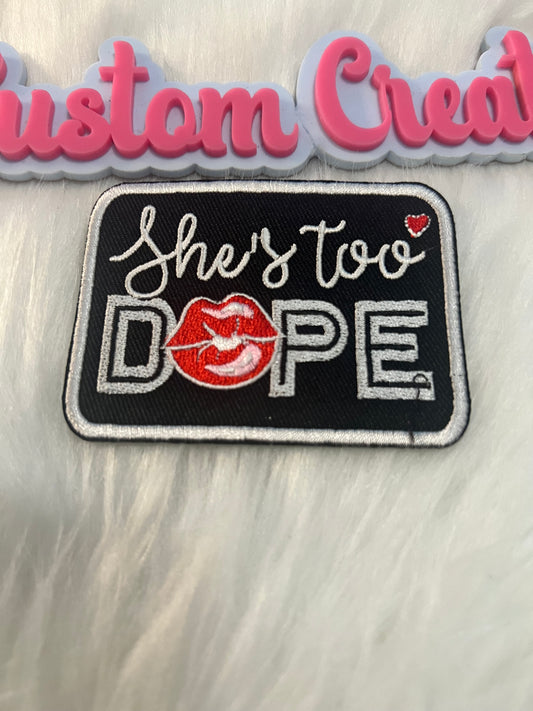 She too Dope