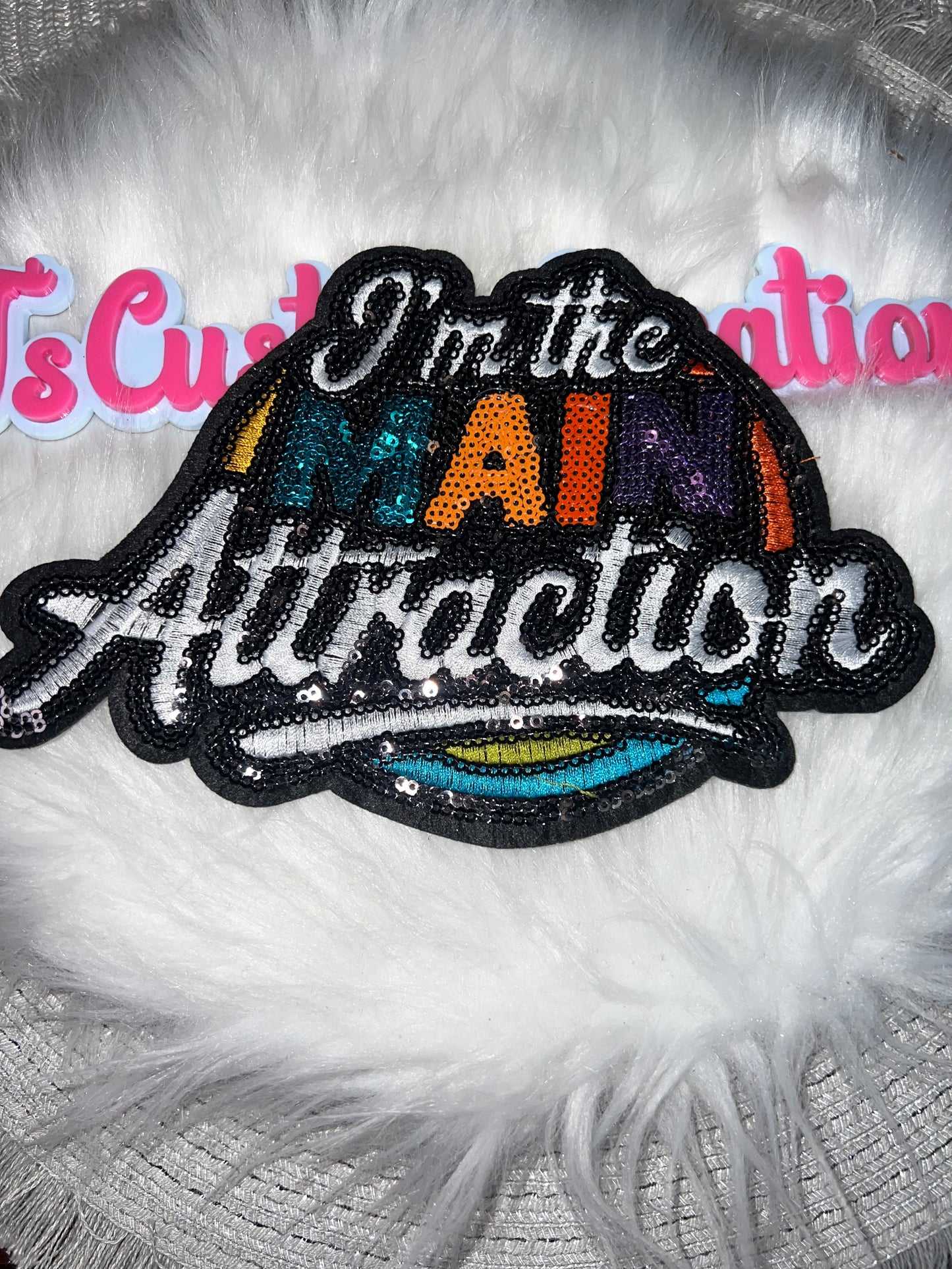 ✨ “I’m the Main Attraction” Sequin Patch