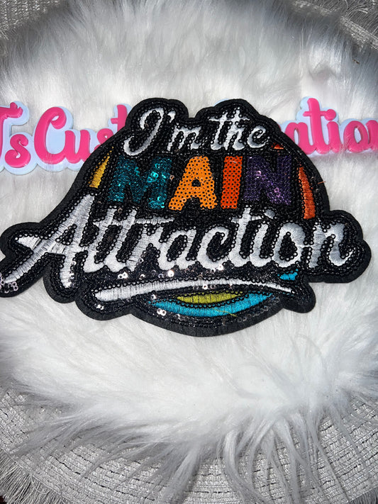 ✨ “I’m the Main Attraction” Sequin Patch