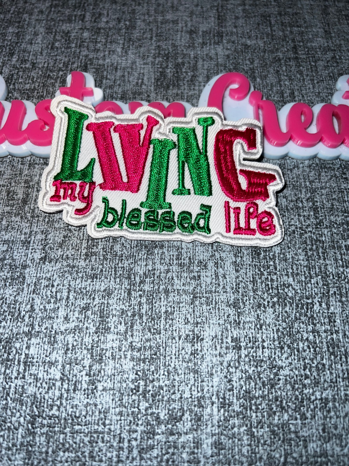 Living My Blessed Life Iron-On Patch – Pink & Green Statement Patch