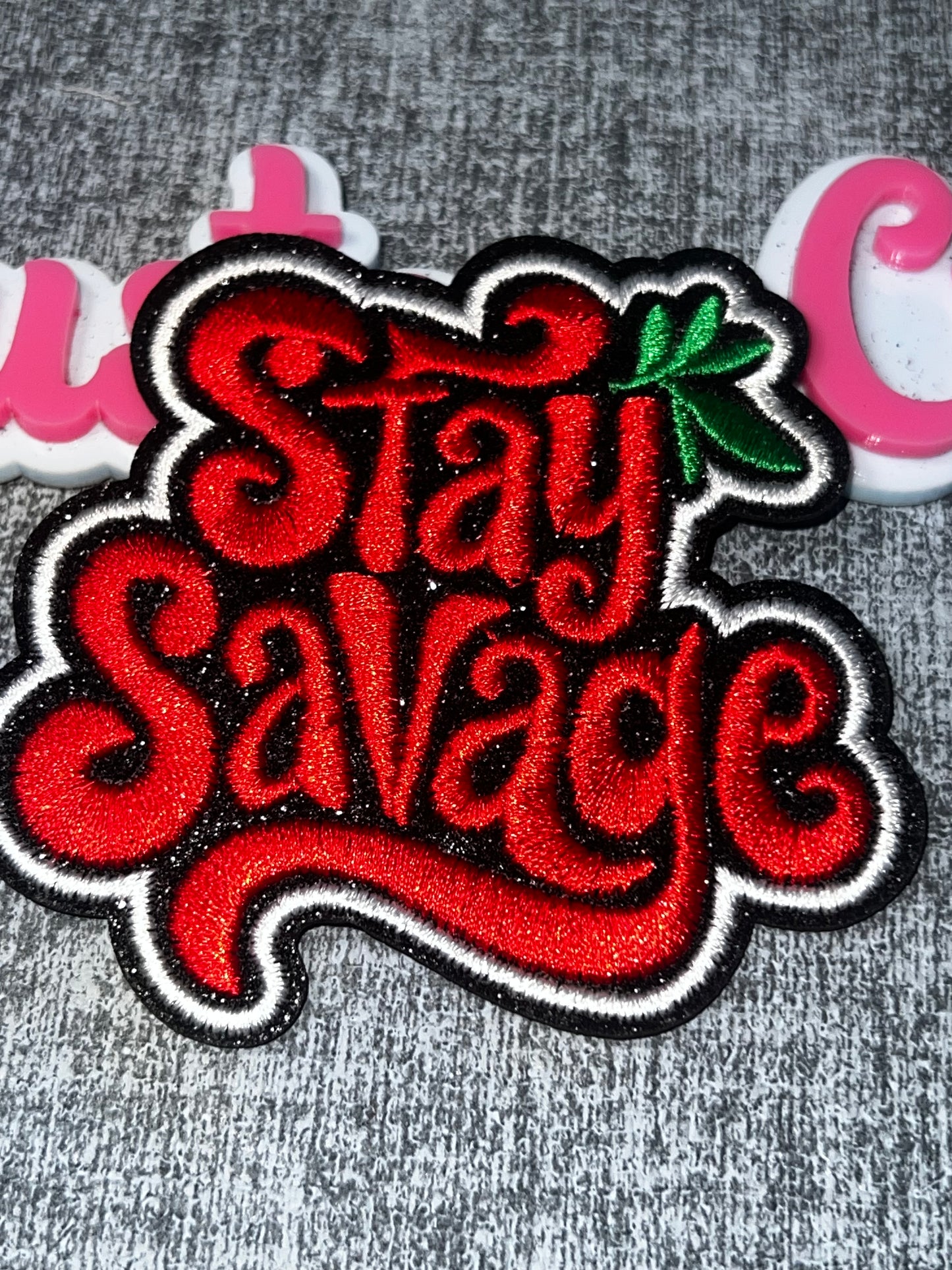 Stay Savage Embroidered Iron-On Patch | Motivational Word Appliqué