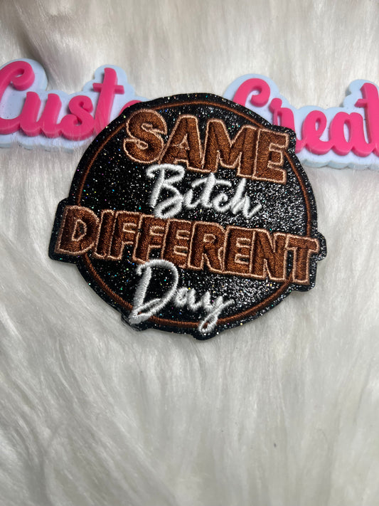 Same Bitch Different Day Brown