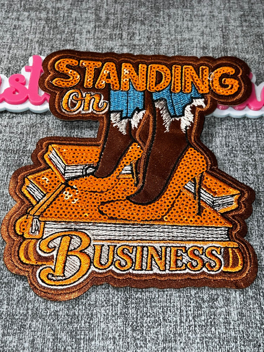 Standing On Business Orange Patch – Embroidered Iron On Applique Medium