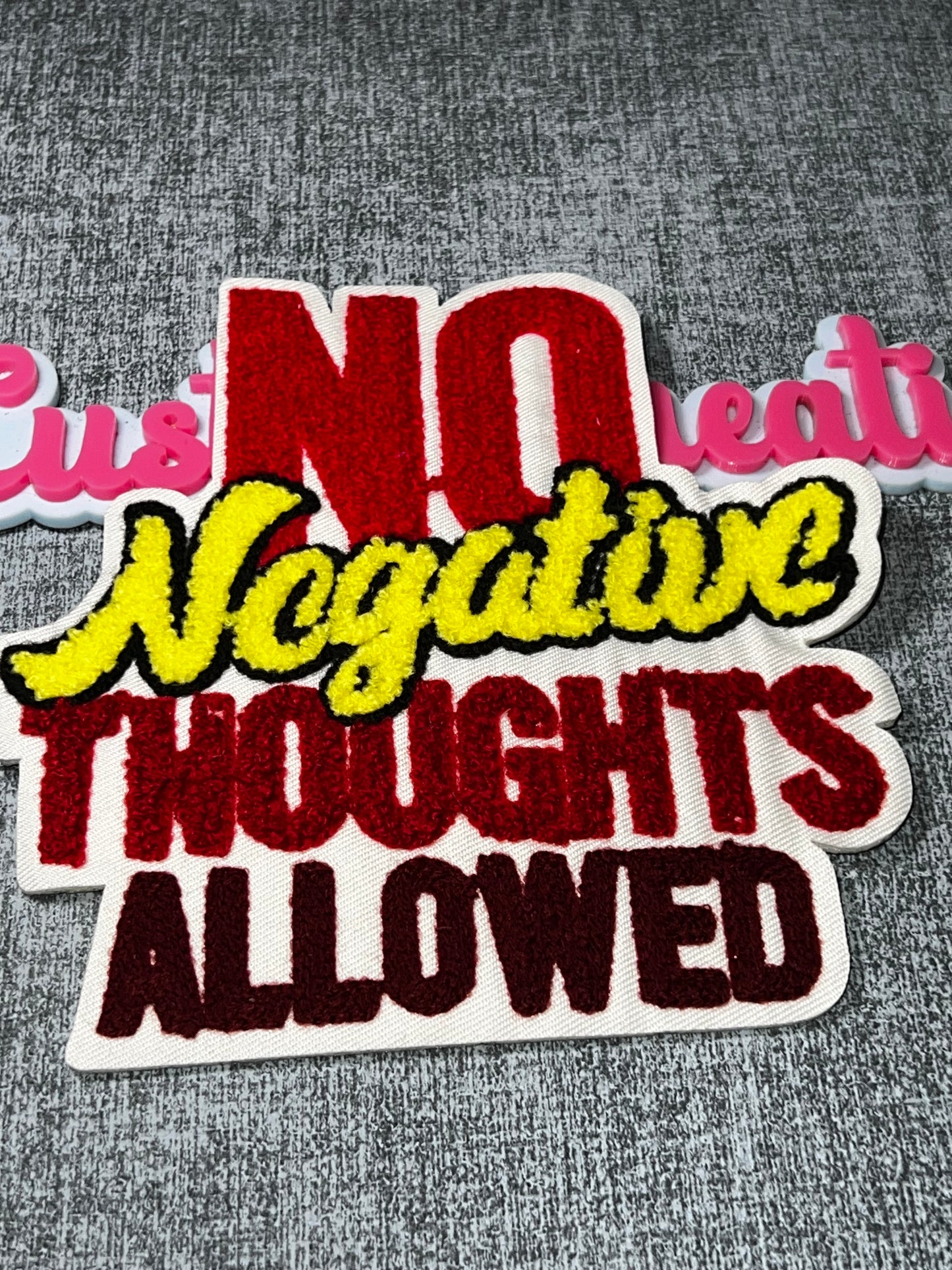 No Negative Thoughts Allowed Patch Red Yellow Black Embroidered Iron On Patch (Medium)