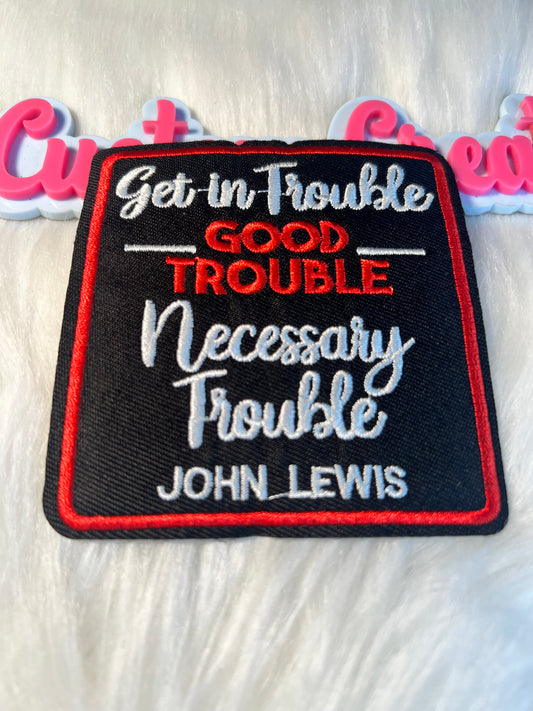 Get in Trouble Good Trouble Necessary Trouble
