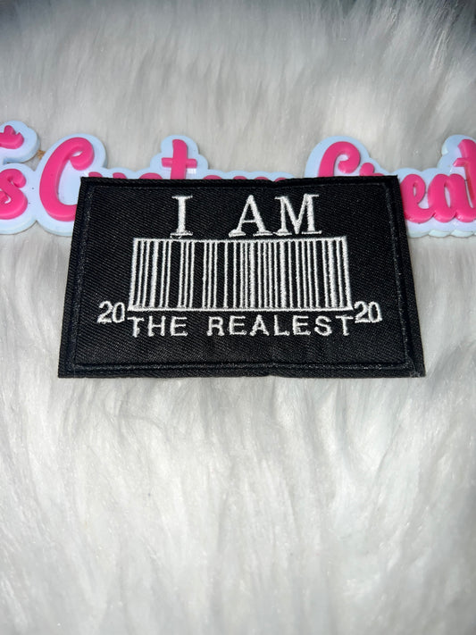 “I Am The Realest” Patch – Black & White